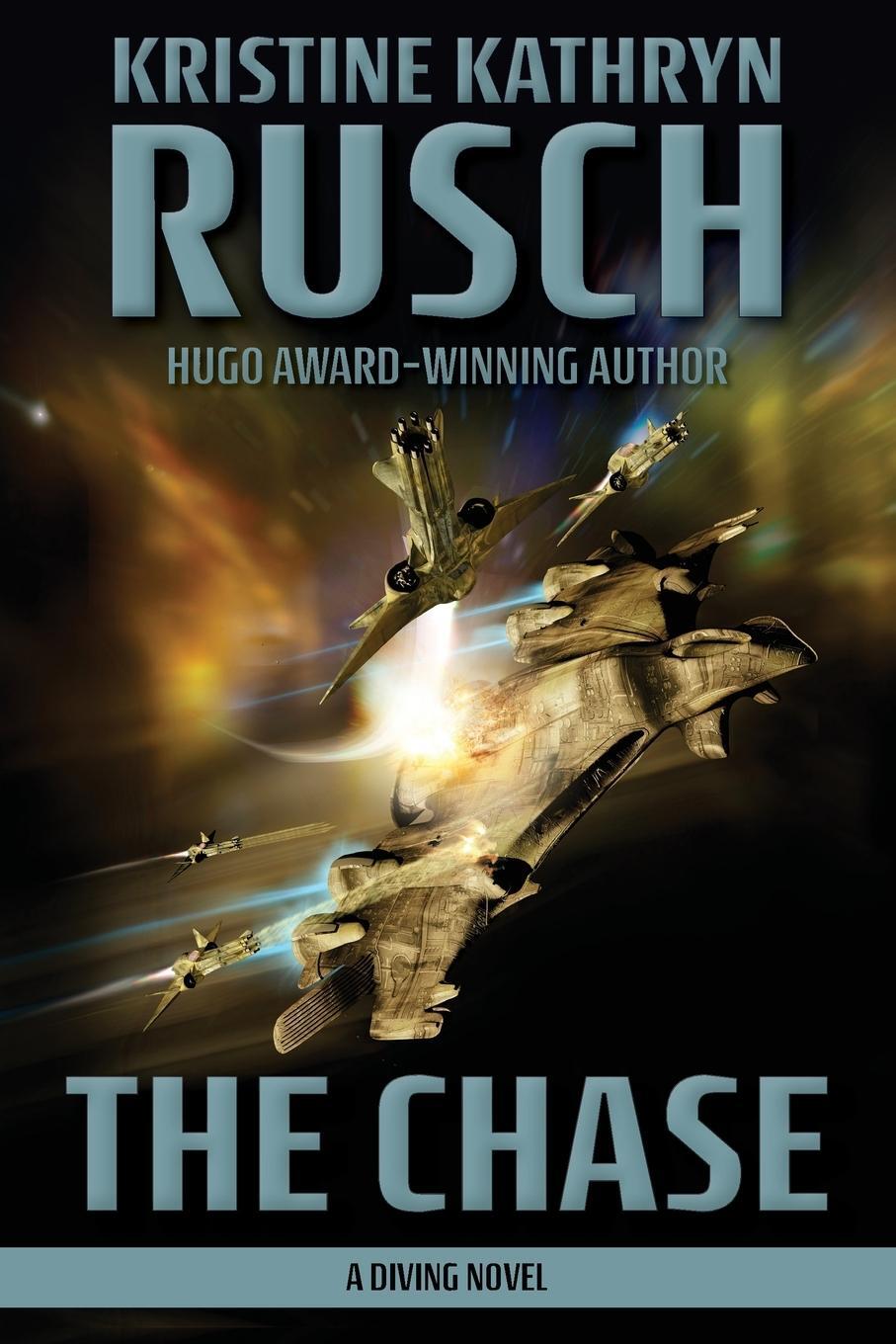 Cover: 9781561464456 | The Chase | A Diving Novel | Kristine Kathryn Rusch | Taschenbuch