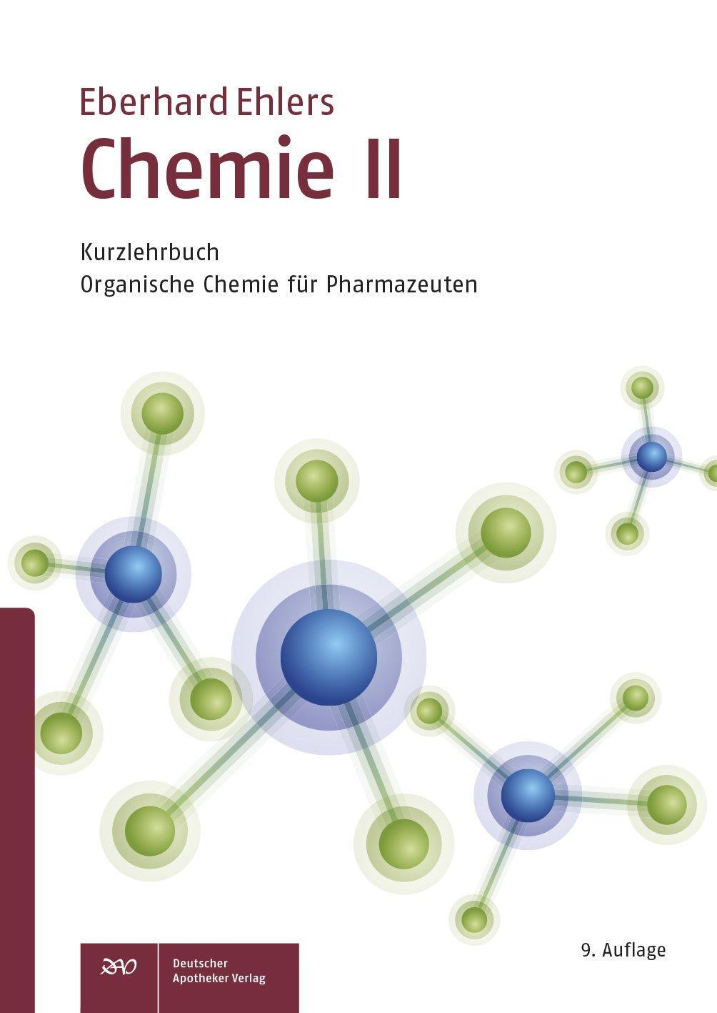 Cover: 9783769262247 | Chemie II - Kurzlehrbuch | Organische Chemie für Pharmazeuten | Ehlers