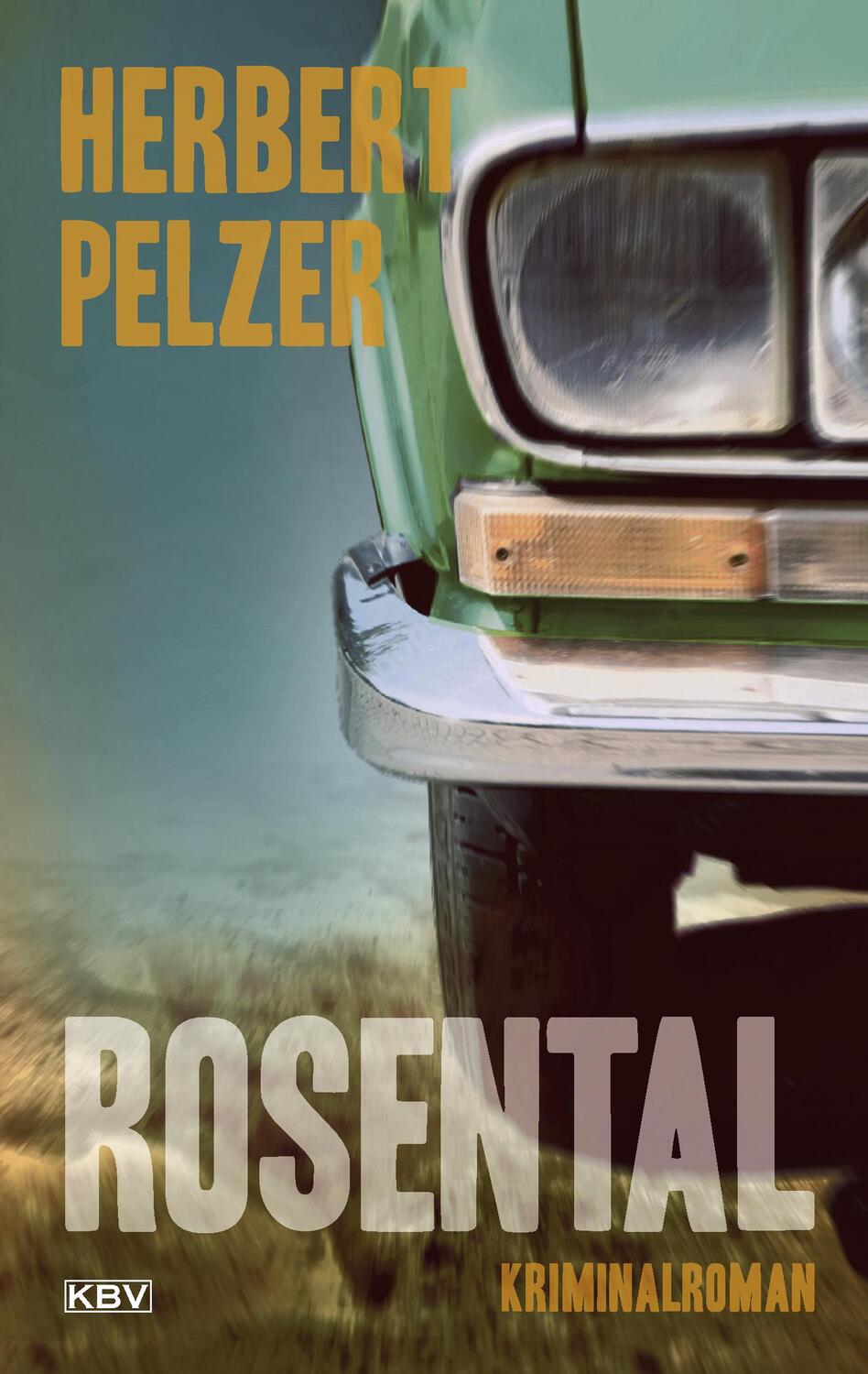 Cover: 9783954416615 | Rosental | Kriminalroman | Herbert Pelzer | Taschenbuch | 270 S. | KBV