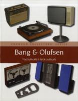 Cover: 9781847970688 | Bang &amp; Olufsen | Tim Jarman | Buch | Gebunden | Englisch | 2008