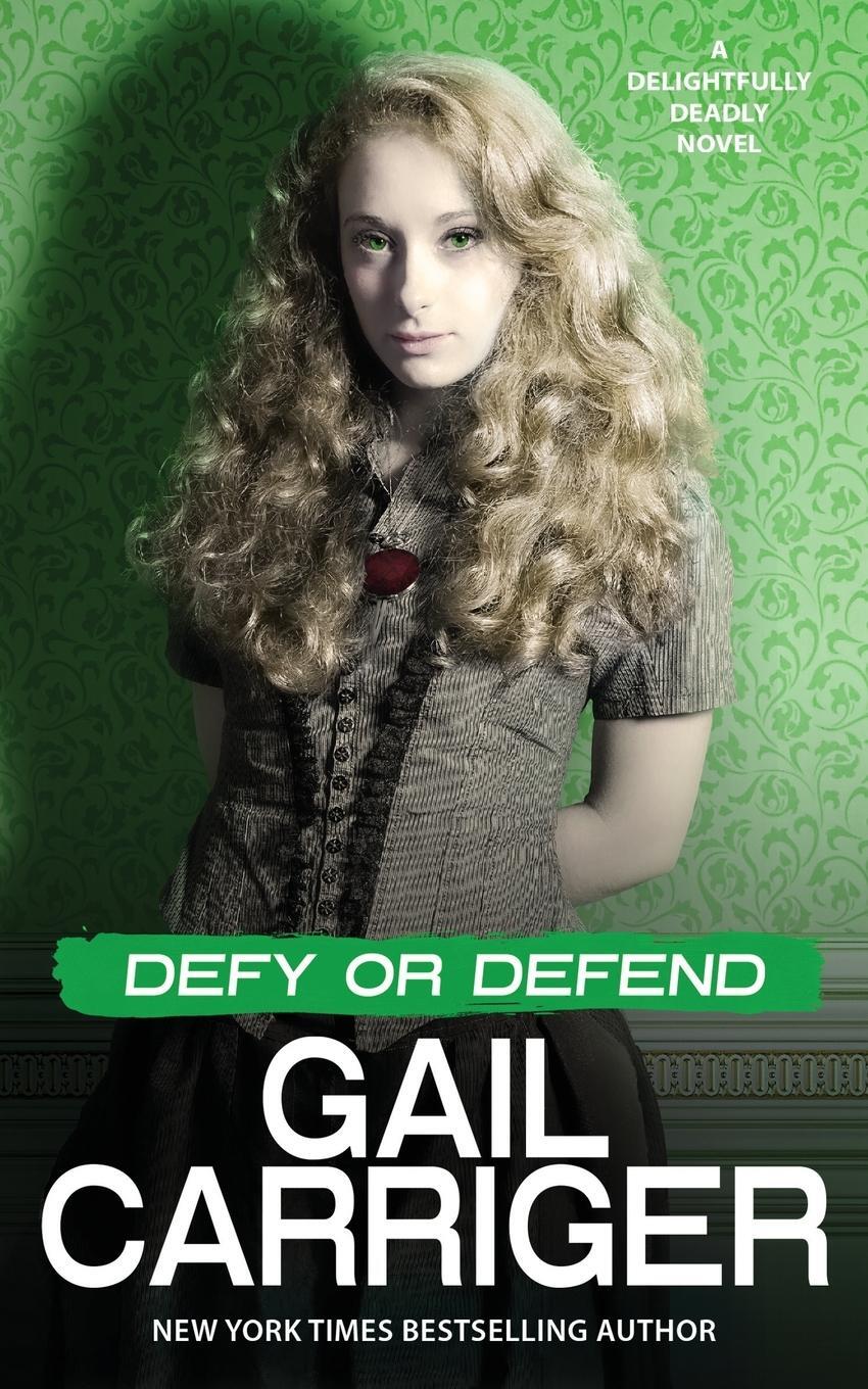 Cover: 9781944751432 | Defy or Defend | A Delightfully Deadly Novel | Gail Carriger | Buch