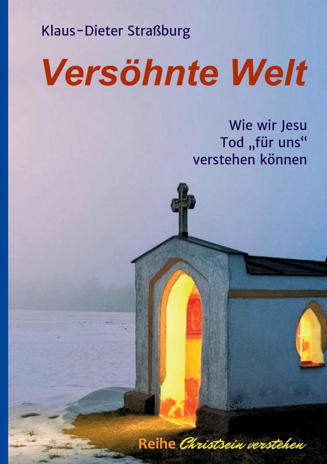 Cover: 9783347035607 | Versöhnte Welt | Wie wir Jesu Tod "für uns" verstehen können | Buch