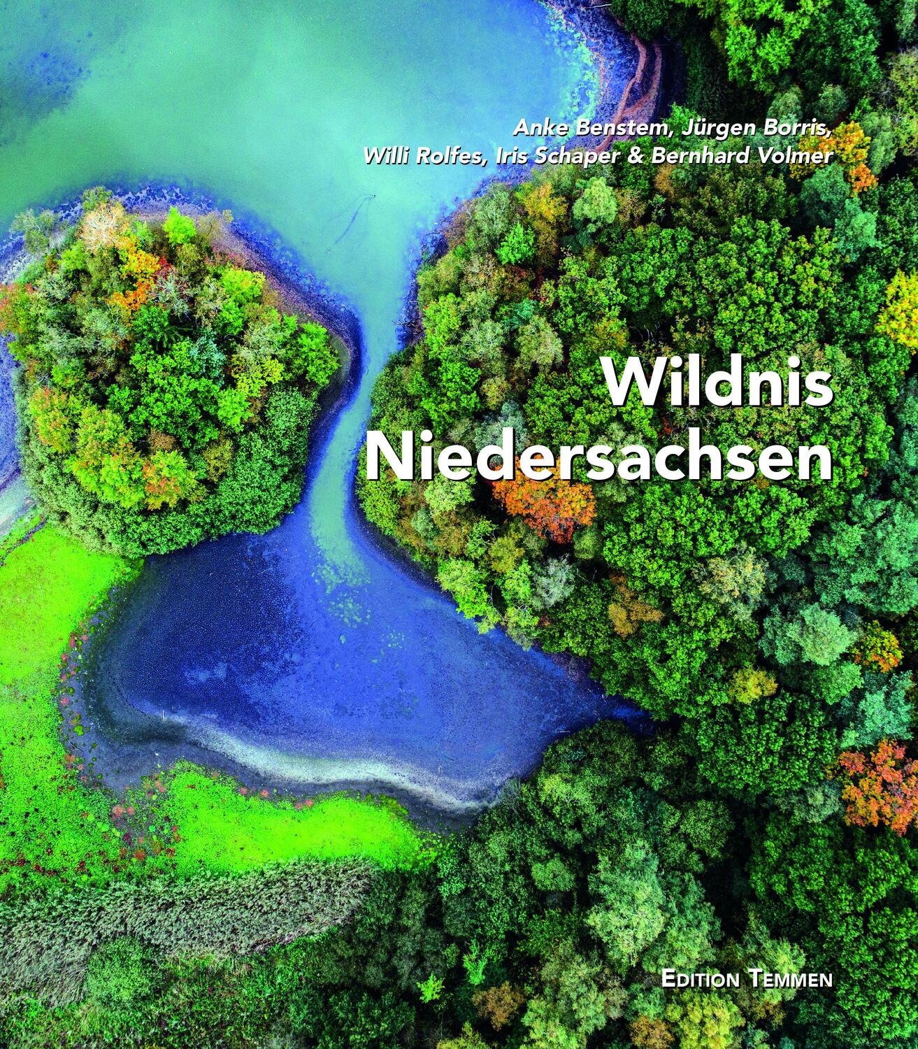 Cover: 9783837850383 | Wildnis Niedersachsen | Anke Benstem (u. a.) | Buch | Deutsch | 2019