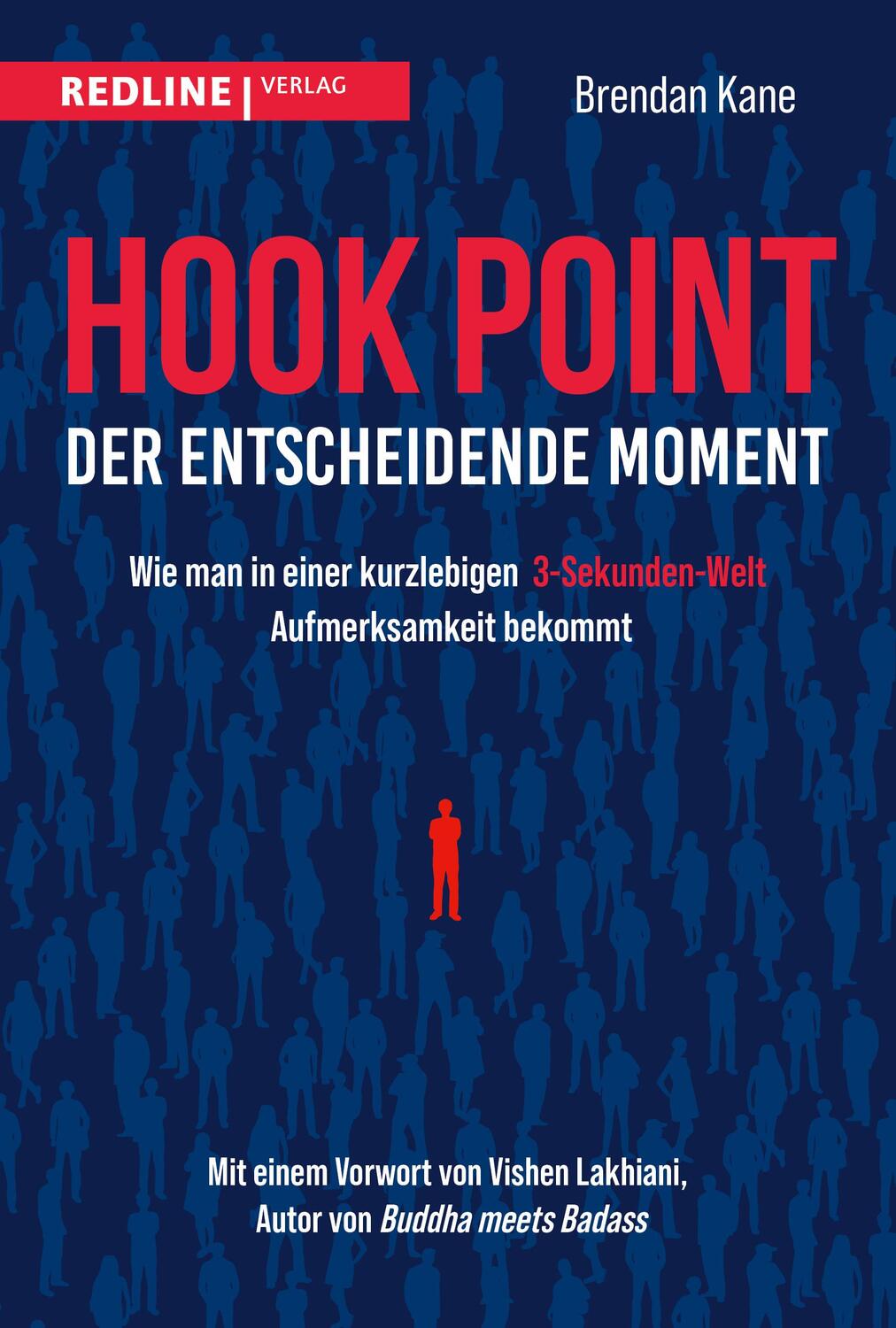 Cover: 9783868819229 | Hook Point - der entscheidende Moment | Brendan Kane | Taschenbuch