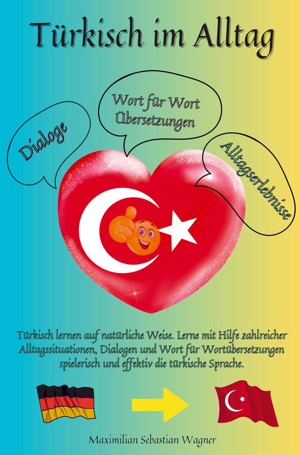 Cover: 9789403699301 | Türkisch im Alltag | Maximilian Sebastian Wagner | Taschenbuch | 2023