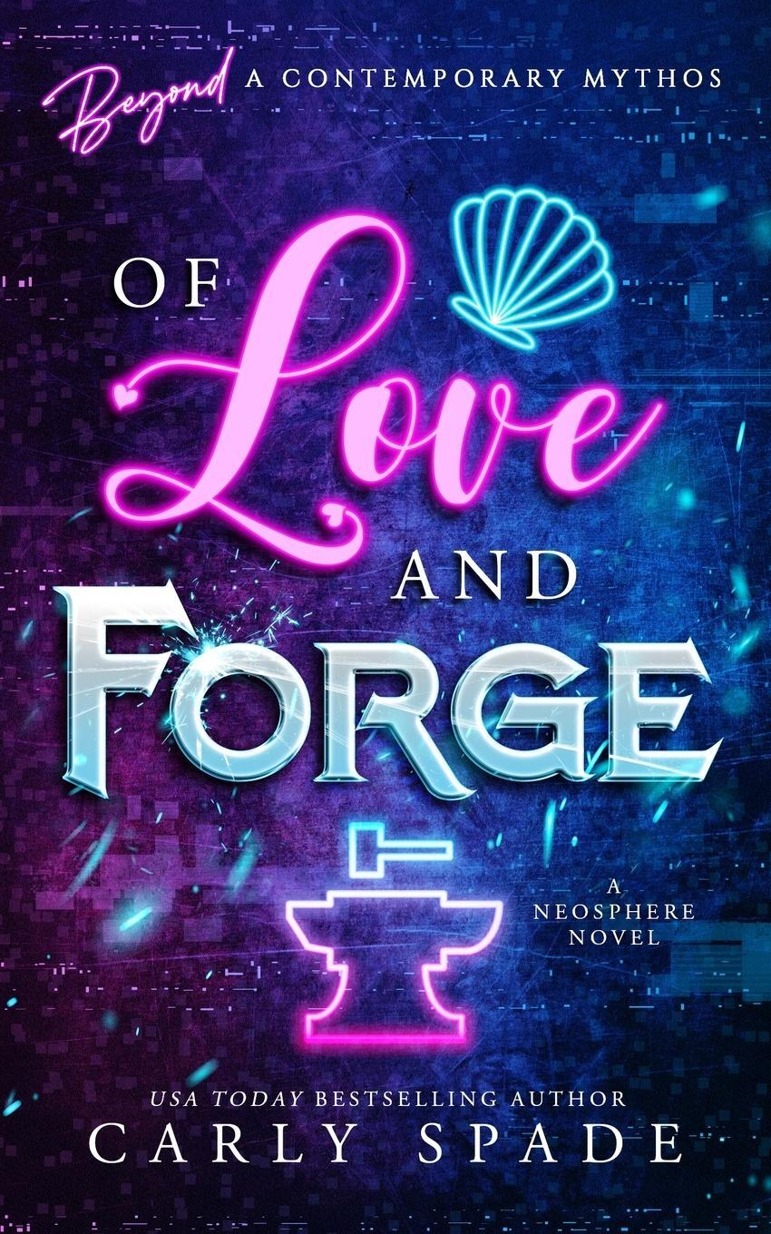 Cover: 9781734937992 | Of Love and Forge | Carly Spade | Taschenbuch | Paperback | Englisch