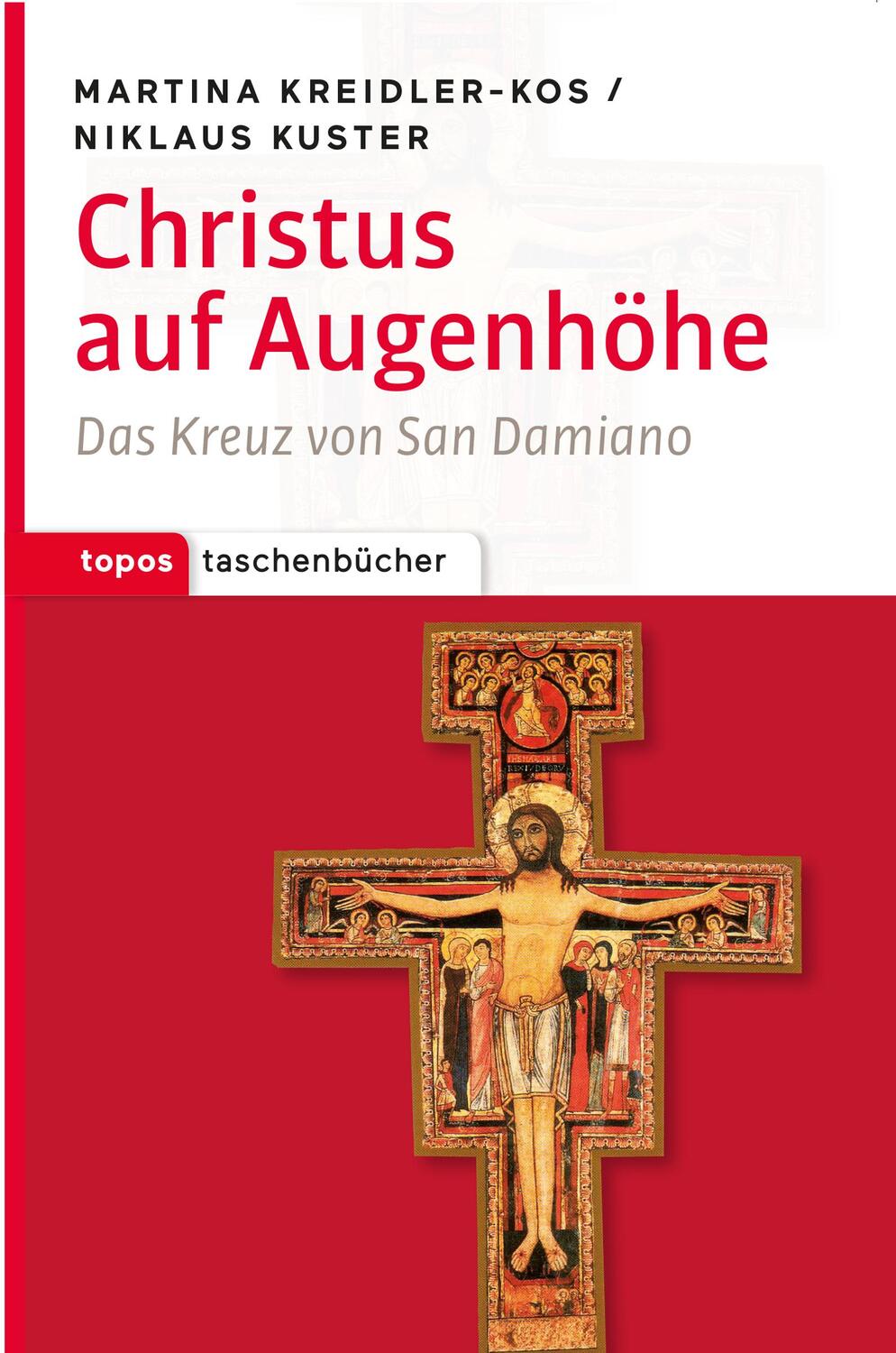 Cover: 9783836706643 | Christus auf Augenhöhe | Das Kreuz von San Damiano | Taschenbuch
