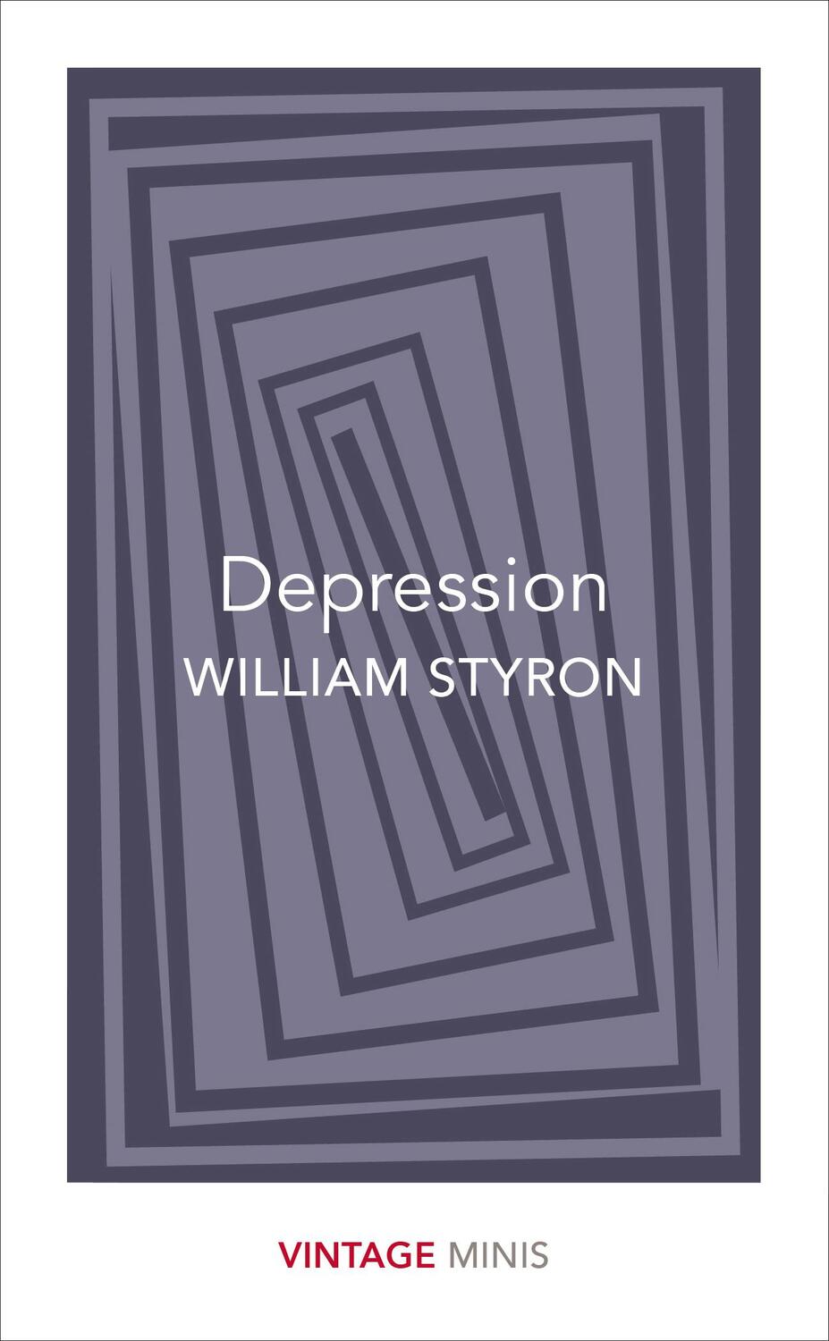Cover: 9781784872618 | Depression | William Styron | Taschenbuch | Vintage Classics | 2017
