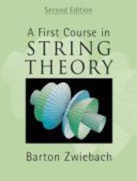 Cover: 9780521880329 | A First Course in String Theory | Barton Zwiebach | Buch | Englisch