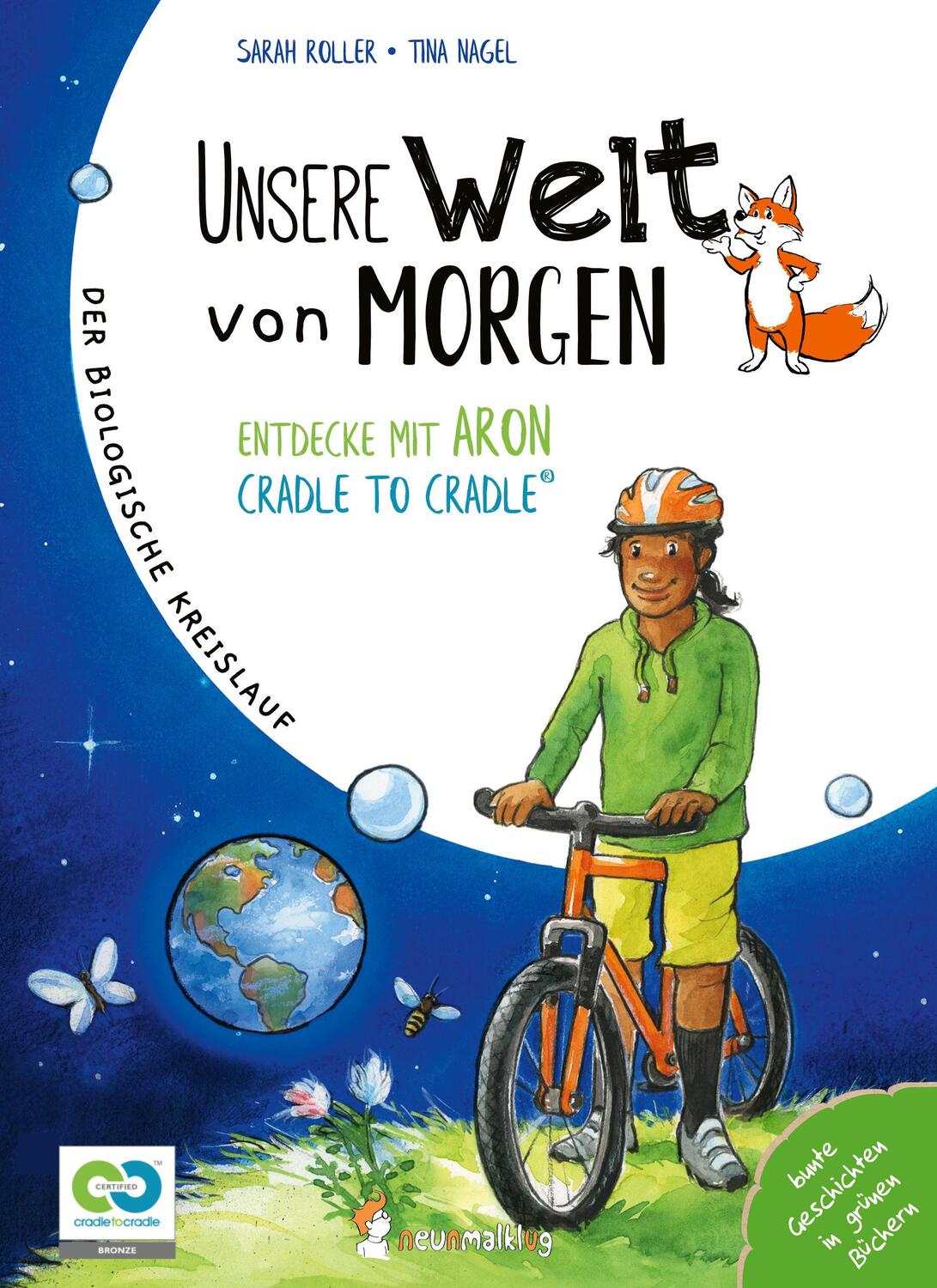 Cover: 9783945677193 | Unsere Welt von morgen - Entdecke mit Aron und Nora Cradle to Cradle