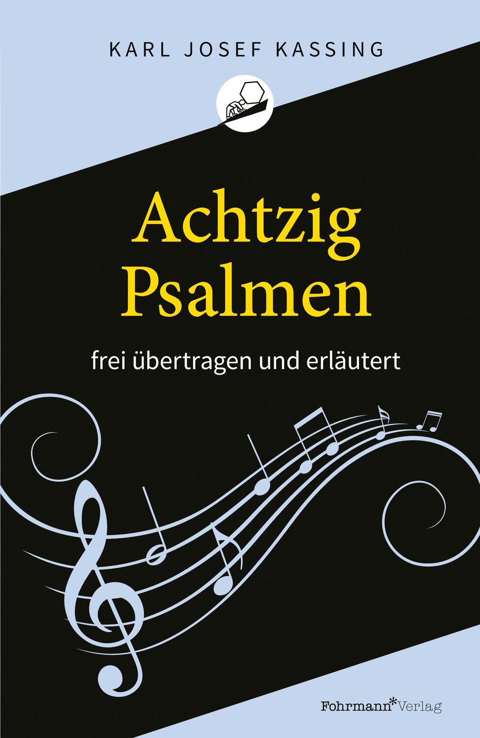 Cover: 9783949215056 | Achtzig Psalmen | frei übertragen und erläutert | Karl Josef Kassing