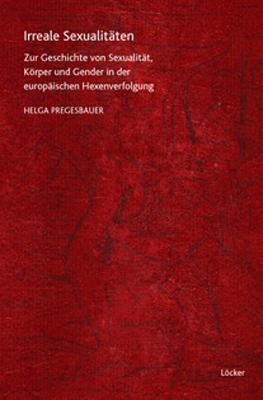Cover: 9783854095378 | Irreale Sexualitäten | Helga Pregesbauer | Buch | 300 S. | Deutsch