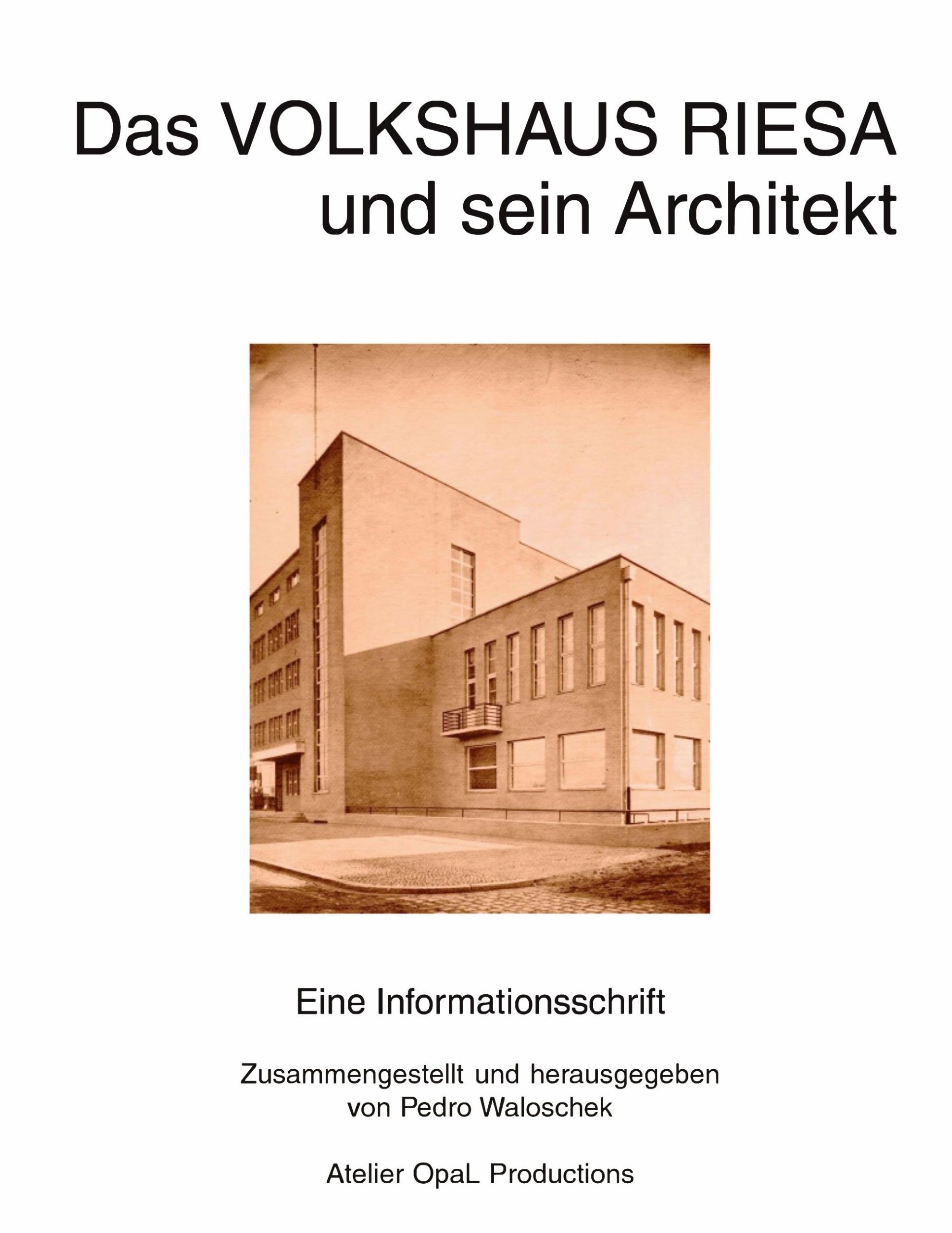 Cover: 9783831118106 | Das Volkshaus Riesa und sein Architekt | Pedro Waloschek | Taschenbuch