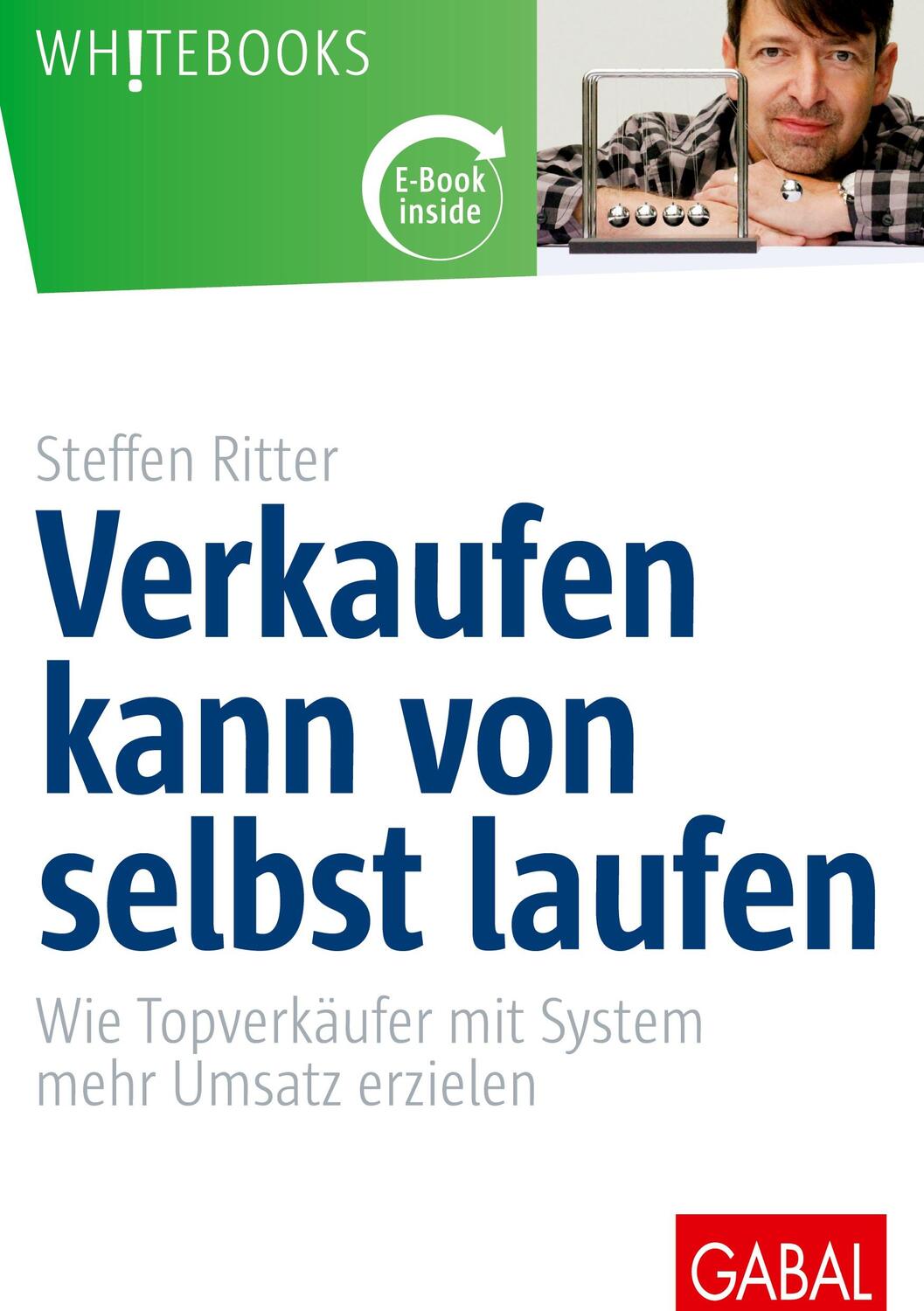 Cover: 9783869365596 | Verkaufen kann von selbst laufen | Steffen Ritter | Buch | 160 S.