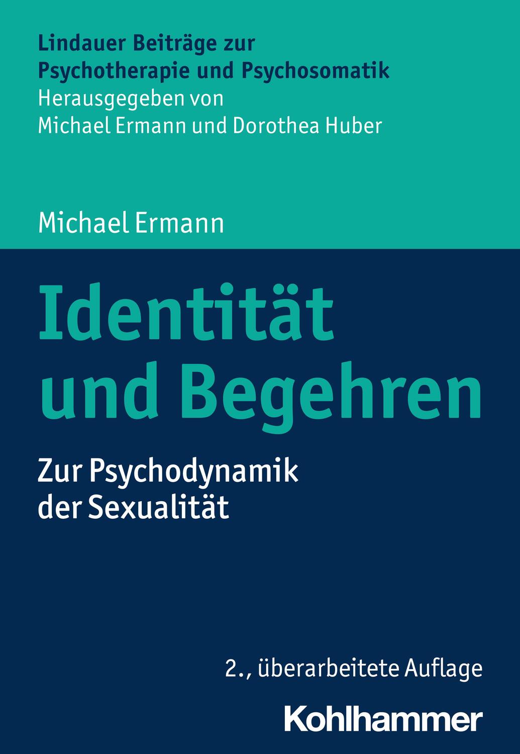 Cover: 9783170430785 | Identität und Begehren | Zur Psychodynamik der Sexualität | Ermann