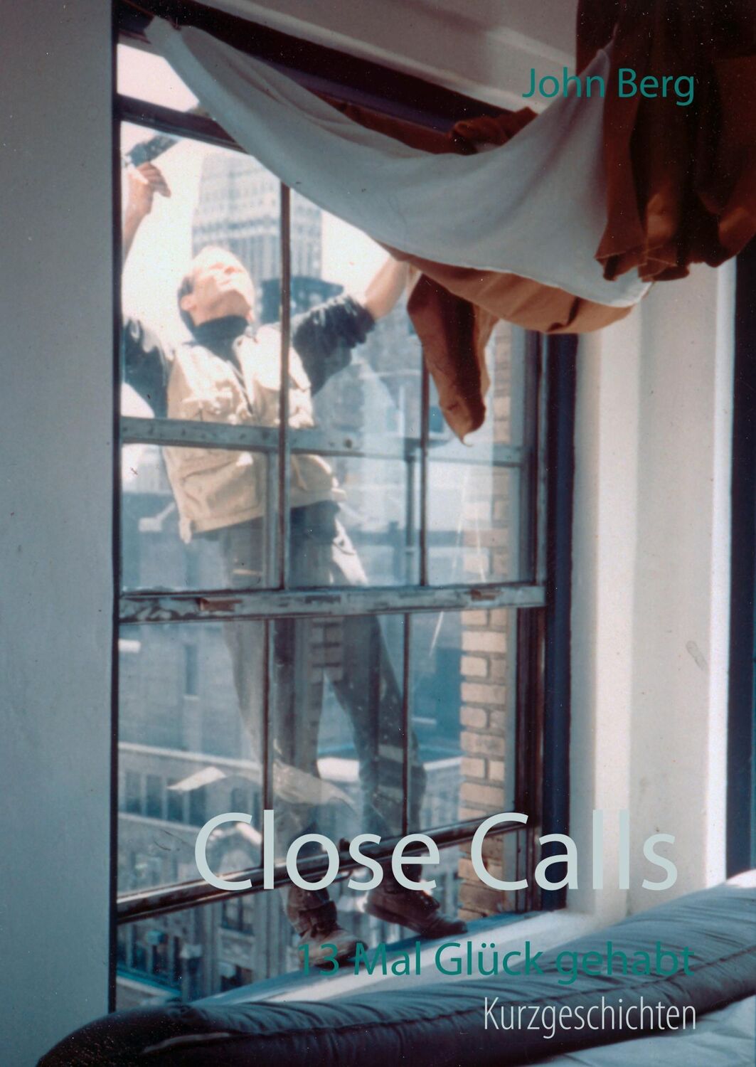 Cover: 9783746000220 | Close Calls | 13 Mal Glück gehabt | John Berg | Buch | 72 S. | Deutsch