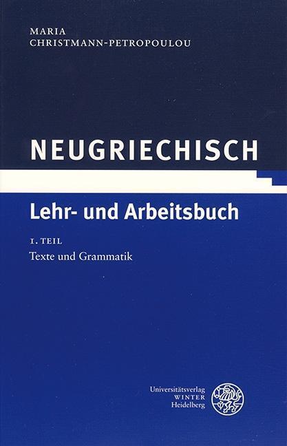 Cover: 9783825315849 | Neugriechisch. Lehr- und Arbeitsbuch | Maria Christmann-Petropoulou