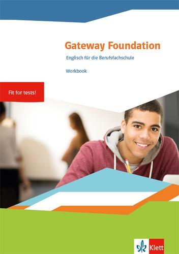 Cover: 9783128083216 | Gateway Foundation. Workbook. Englisch für die Berufsfachschule 1....