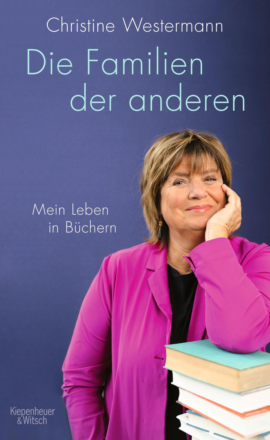 Cover: 9783462003017 | Die Familien der anderen | Mein Leben in Büchern | Westermann | Buch