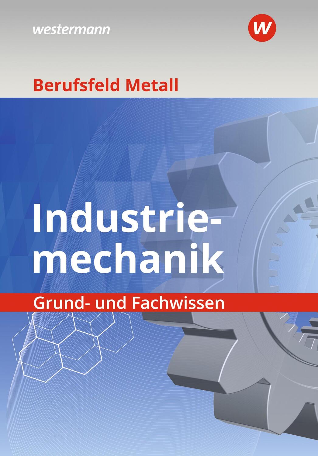Cover: 9783427554080 | Berufsfeld Metall - Industriemechanik. Grund- und Fachwissen:...