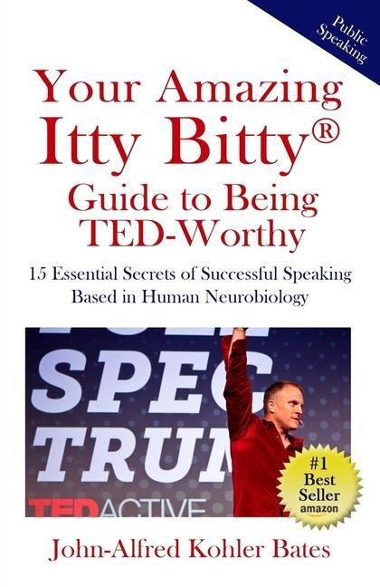 Cover: 9781950326211 | Your Amazing Itty Bitty Guide to Being TED-Worthy | Bates | Buch