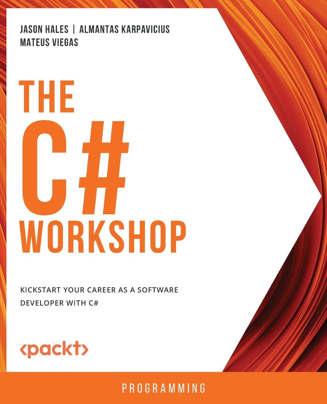 Cover: 9781800566491 | The C# Workshop | Jason Hales (u. a.) | Taschenbuch | Paperback | 2022
