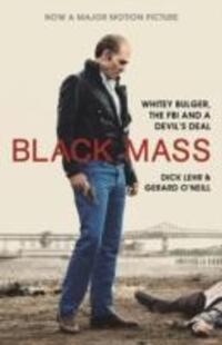 Cover: 9781782116240 | Black Mass | Whitey Bulger, The FBI and a Devil's Deal | Lehr (u. a.)