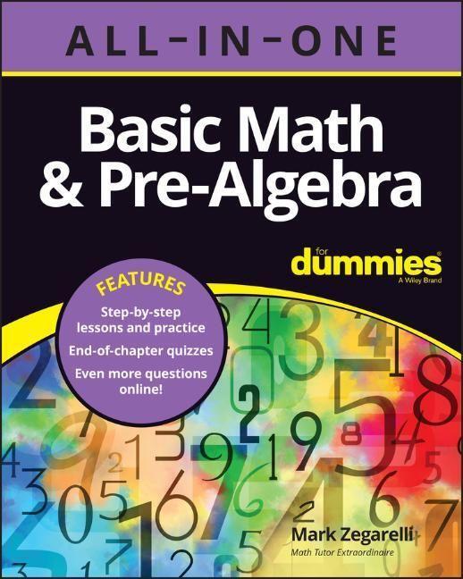 Cover: 9781119867081 | Basic Math &amp; Pre-Algebra All-in-One For Dummies (+ Chapter Quizzes...