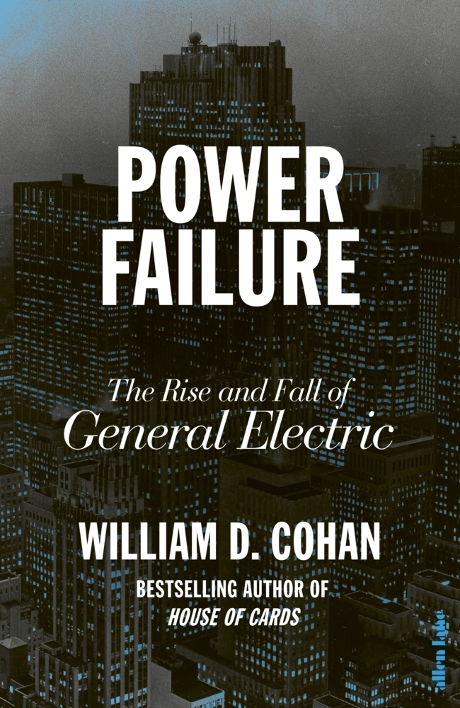 Cover: 9780241408780 | Power Failure | The Rise and Fall of General Electric | Cohan | Buch