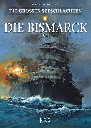 Cover: 9783948057046 | Die Großen Seeschlachten 10 / Die Bismarck 1941 | Jean-Yves Delitte