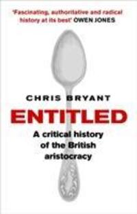 Cover: 9781784160661 | Entitled | A Critical History of the British Aristocracy | Bryant