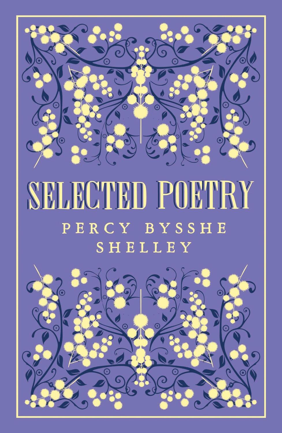Cover: 9781847498670 | Selected Poetry | Percy Bysshe Shelley | Taschenbuch | Englisch | 2022