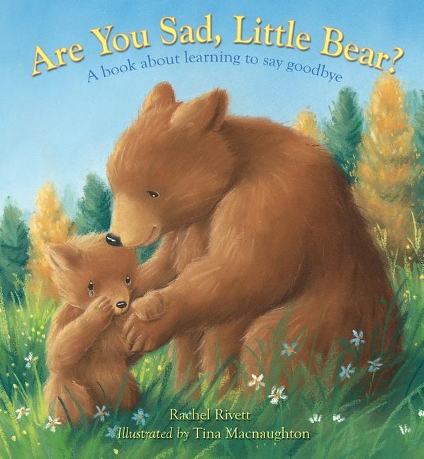 Cover: 9780745964300 | Are You Sad, Little Bear? | A Book About Learning to Say Goodbye