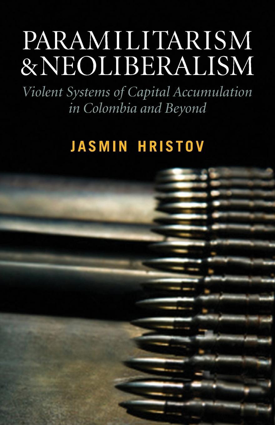 Cover: 9780745337005 | Paramilitarism and Neoliberalism | Jasmin Hristov | Taschenbuch | 2016