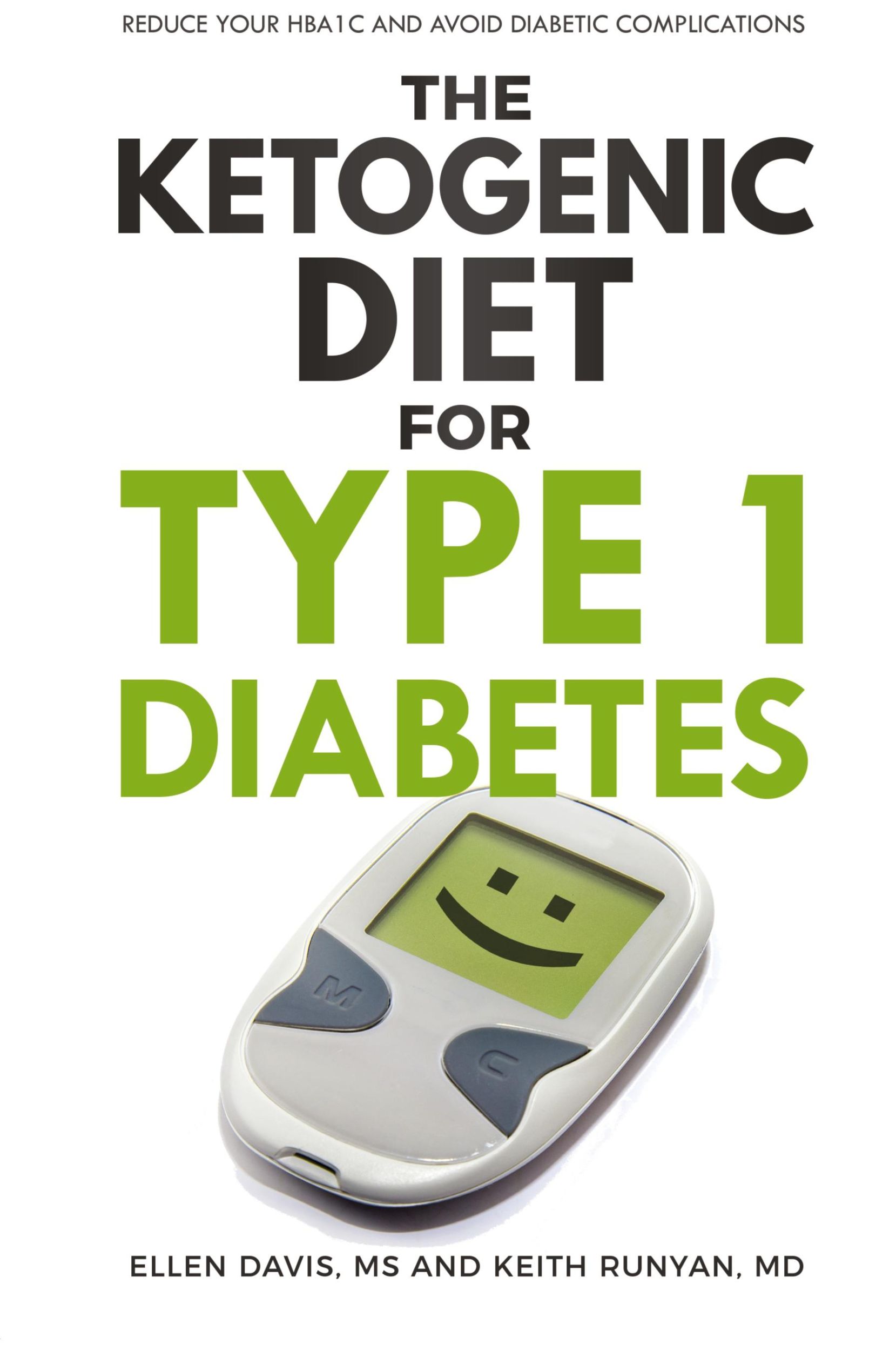 Cover: 9781943721054 | The Ketogenic Diet for Type 1 Diabetes | Ellen Davis (u. a.) | Buch