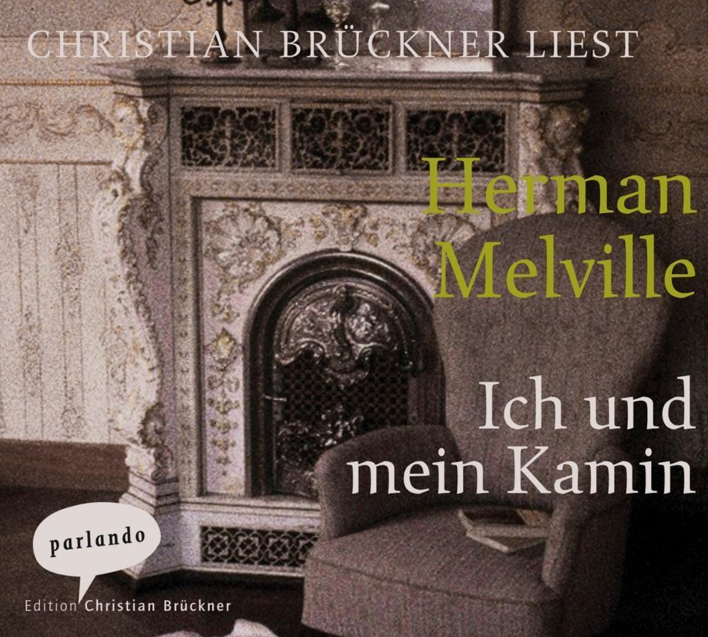Cover: 9783935125918 | Ich und mein Kamin | Herman Melville | Audio-CD | 77 Min. | Deutsch
