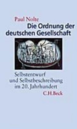 Cover: 9783406461910 | Die Ordnung der deutschen Gesellschaft | Paul Nolte | Buch | 520 S.