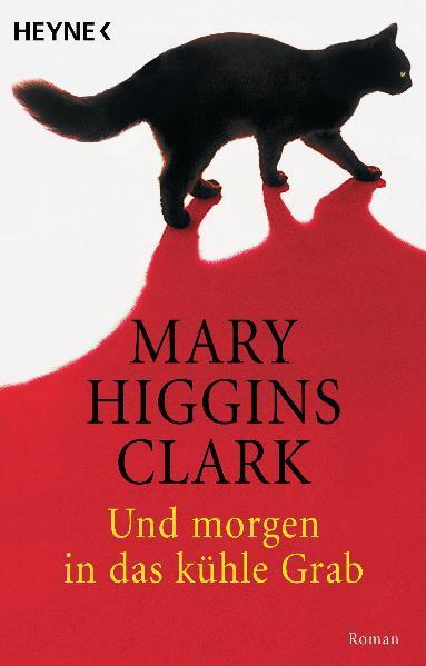 Cover: 9783453430082 | Und morgen in das kühle Grab | Mary Higgins Clark | Taschenbuch | 2005