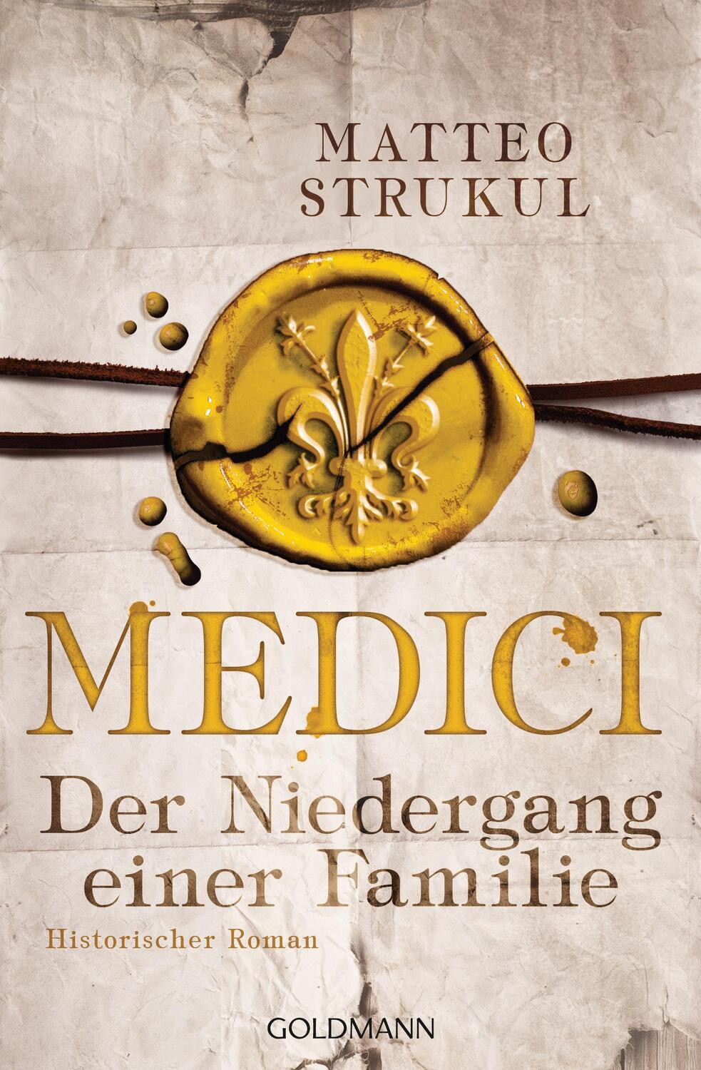 Cover: 9783442489299 | Medici - Der Niedergang einer Familie | Matteo Strukul | Taschenbuch