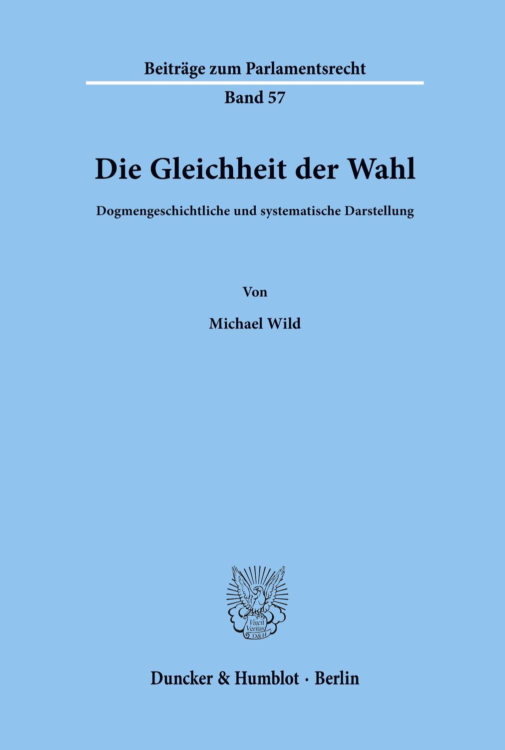 Cover: 9783428104215 | Die Gleichheit der Wahl. | Michael Wild | Taschenbuch | Paperback | IV