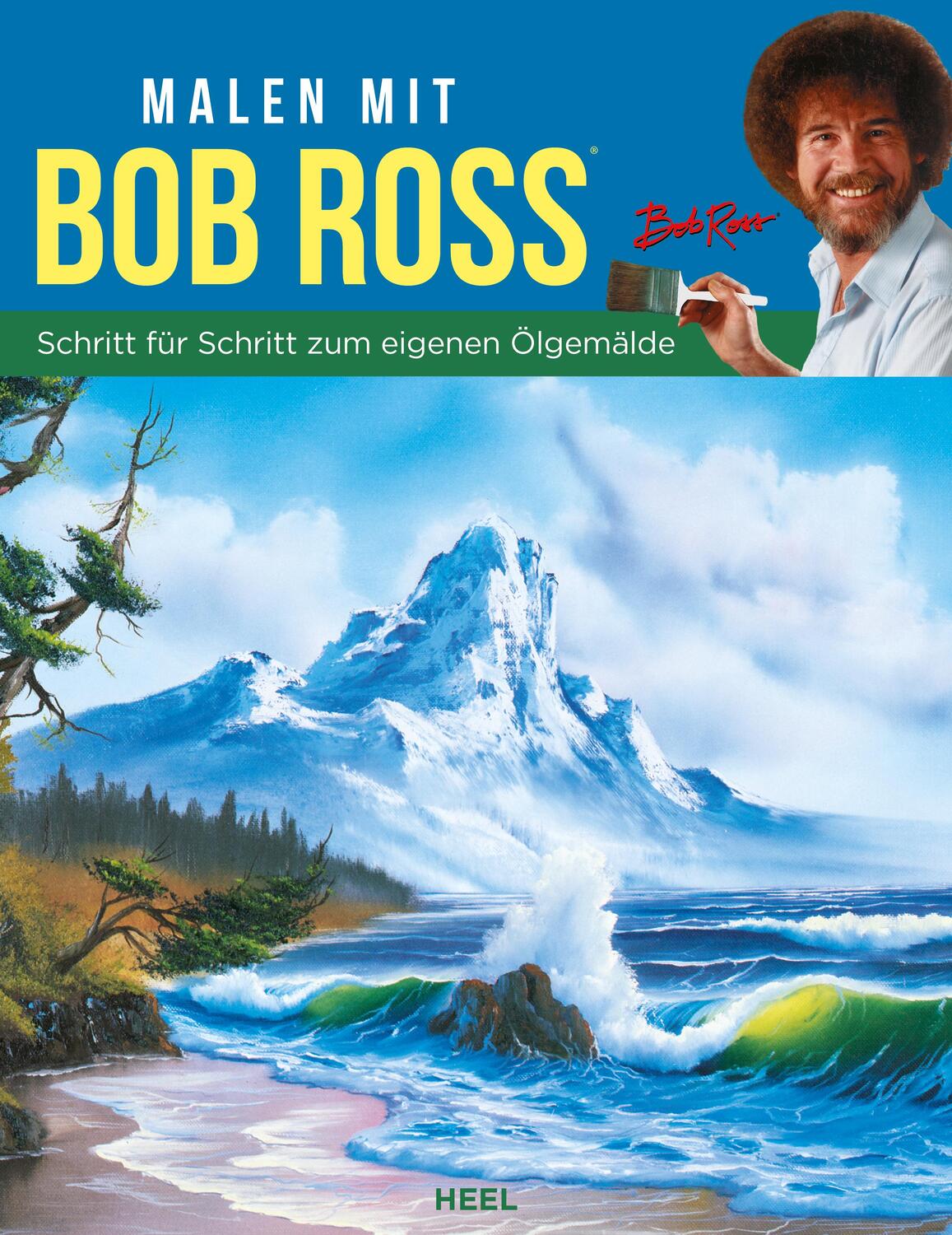 Cover: 9783966647182 | Malen mit Bob Ross | Bob Ross | Taschenbuch | Deutsch | 2023 | Heel