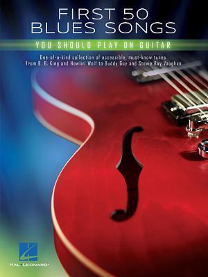Cover: 9781495095610 | First 50 Blues Songs You Should Play on Guitar | Taschenbuch | Buch