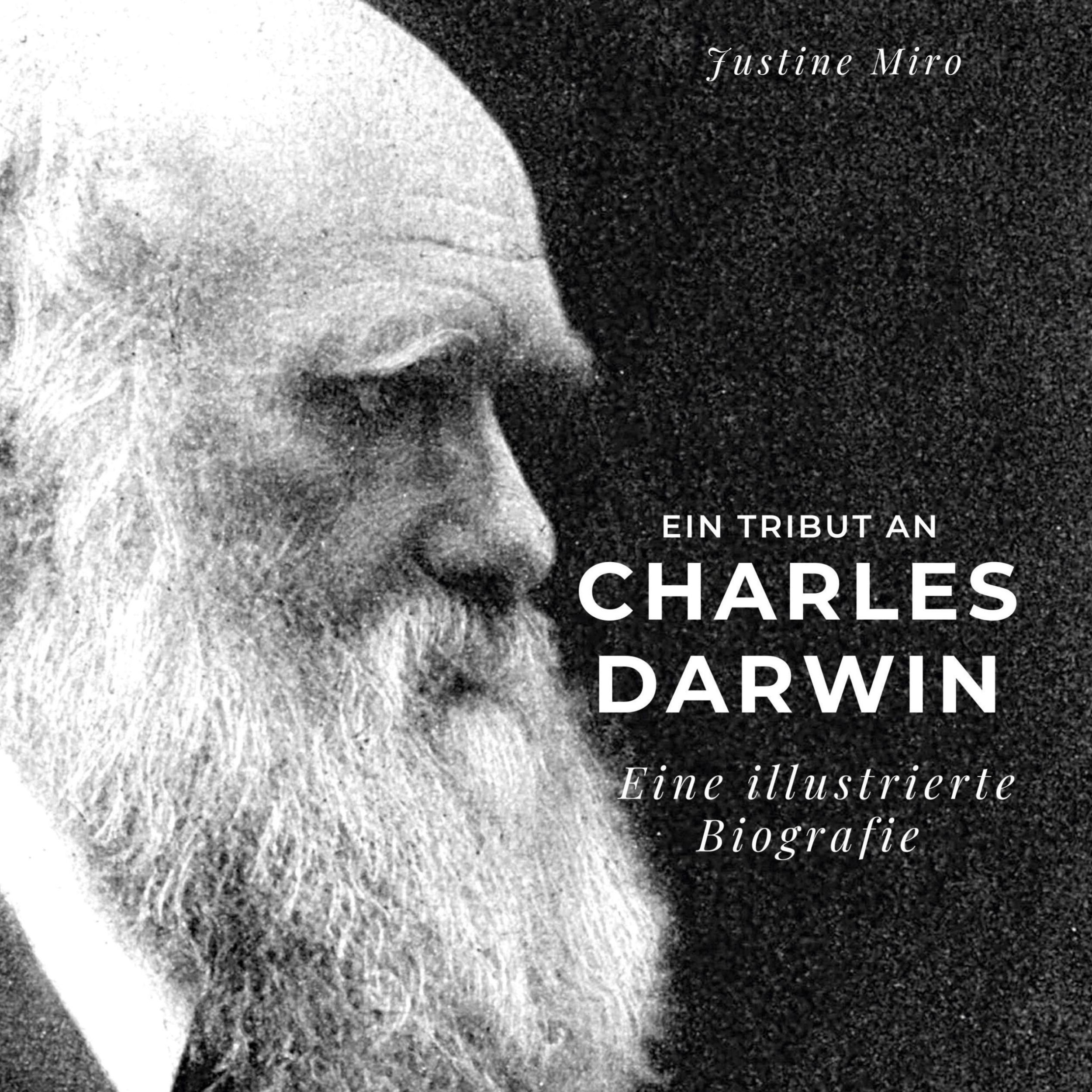 Cover: 9783750562325 | Ein Tribut an Charles Darwin | Eine illustrierte Biografie | Miro