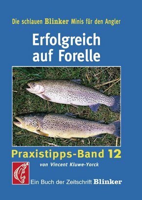 Cover: 9783440114025 | Erfolgreich auf Forelle | Vincent Kluwe-Yorck | Taschenbuch | 2007