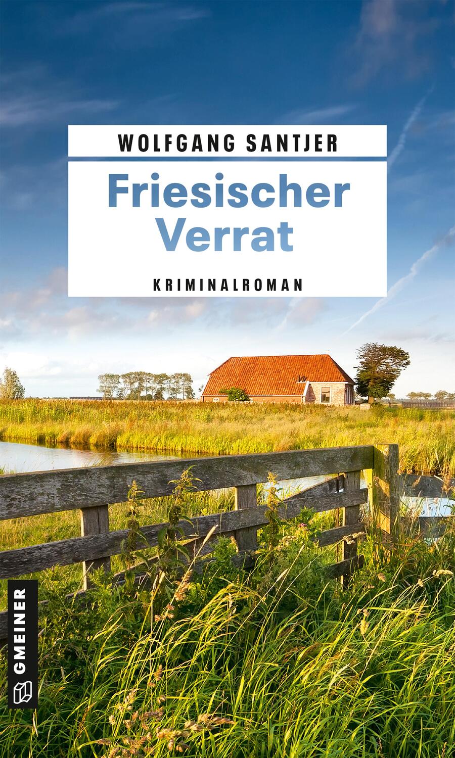 Cover: 9783839201329 | Friesischer Verrat | Kriminalroman | Wolfgang Santjer | Taschenbuch