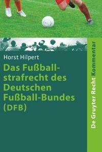 Cover: 9783110484489 | Das Fußballstrafrecht des Deutschen Fußball-Bundes (DFB) | Hilpert