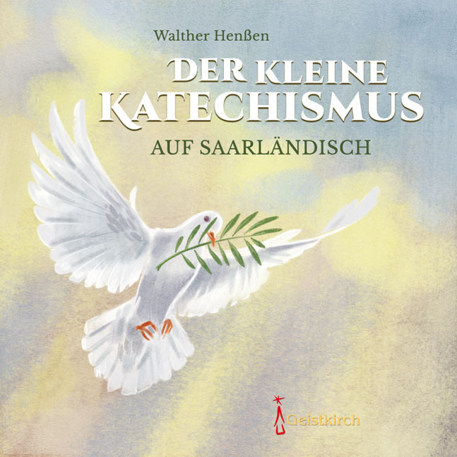 Cover: 9783946036067 | Der kleine Katechismus auf Saarländisch | Walther Henßen | Broschüre