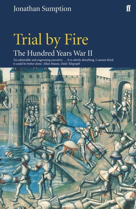 Cover: 9780571207374 | Hundred Years War Vol 2 | Trial By Fire | Jonathan Sumption | Buch