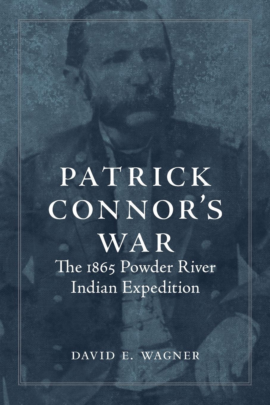 Cover: 9780806192178 | Patrick Connor's War | The 1865 Powder River Indian Exhibition | Buch