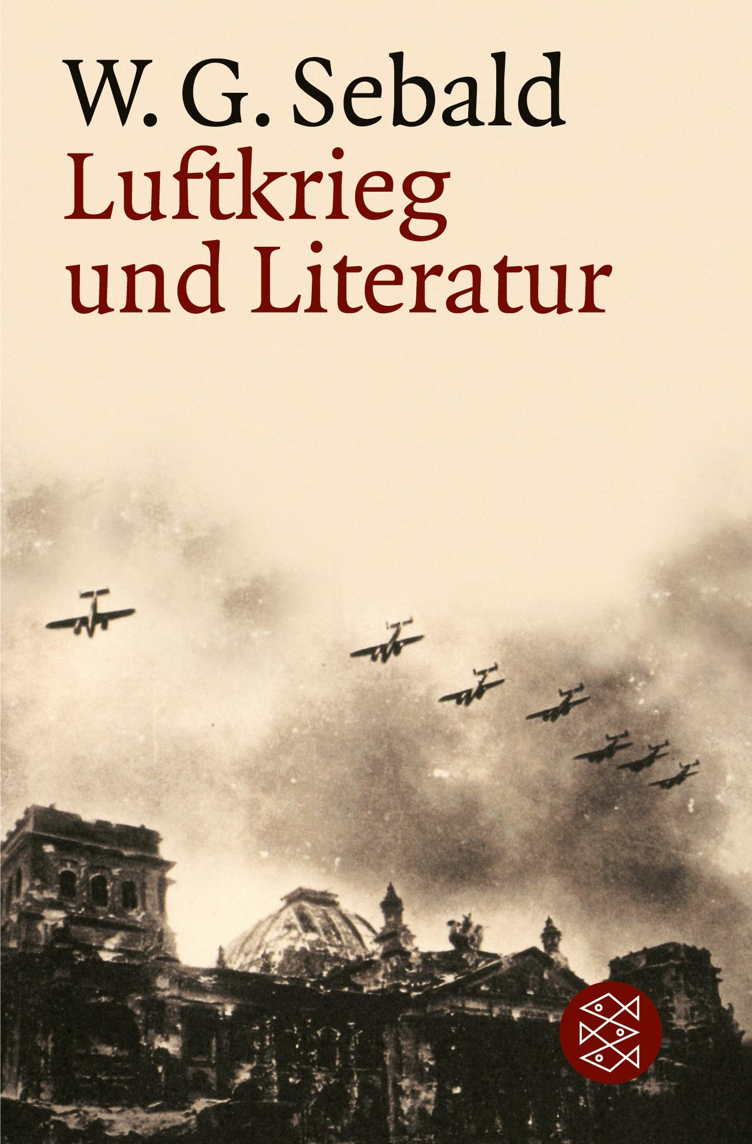 Cover: 9783596148639 | Luftkrieg und Literatur | Mit einem Essay zu Alfred Andersch | Sebald